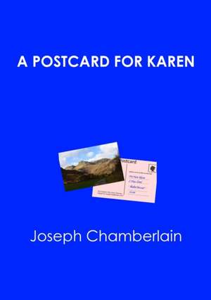 A Postcard for Karen de Joseph Chamberlain