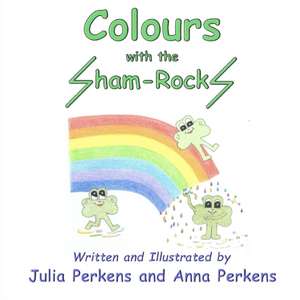 Colours with the Sham-RockS de Julia Perkens