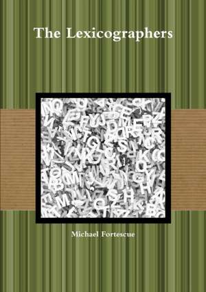 The Lexicographers de Michael Fortescue