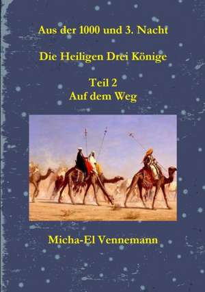 Vennemann, M: Heiligen Drei Könige Teil 2