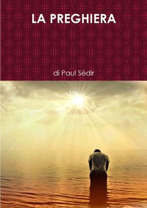 LA PREGHIERA de Paul Sédir