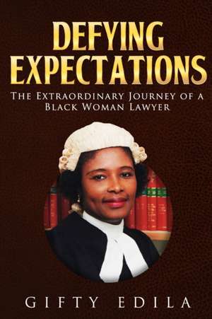 Defying Expectations de Gifty Edila