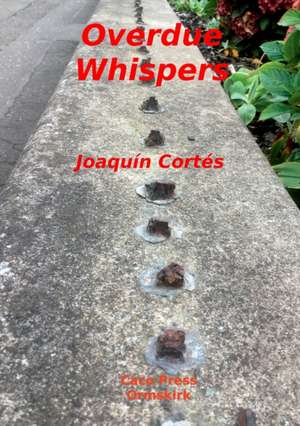 Overdue whispers de Joaquin Cortes