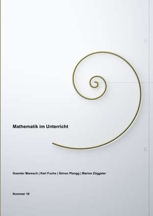 Maresch, G: Mathematik im Unterricht, Band Nummer 10