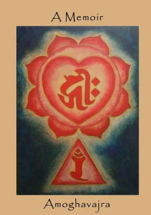 A Memoir de Dharmachari Amoghavajra