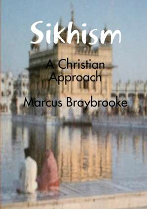 Sikhism de Marcus Braybrooke