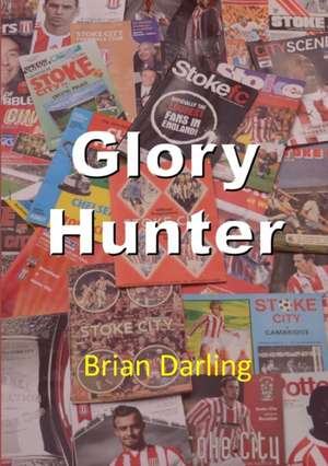 Glory Hunter de Brian Darling