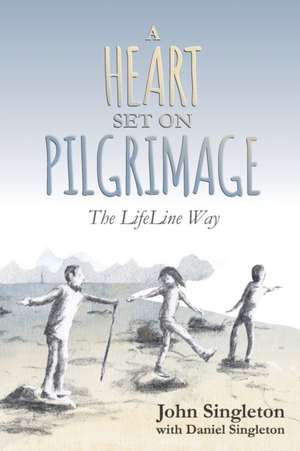 A Heart Set on Pilgrimage de Daniel Singleton