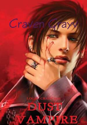 Logan Crane and the Dust of the Vampire *LBC de Craven Grayv