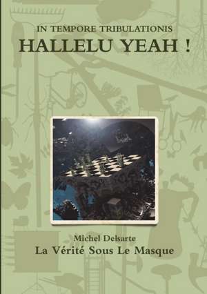 HALLELU YEAH ! de Michel Delsarte