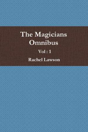 The Magicians Omnibus Vol de Rachel Lawson