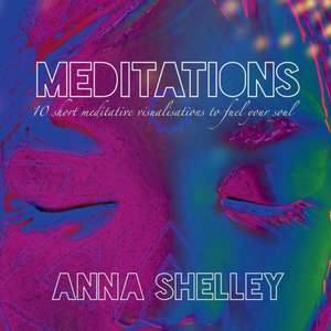 Meditations de Anna Shelley