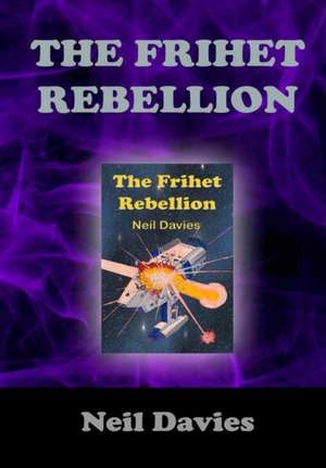 The Frihet Rebellion de Neil Davies