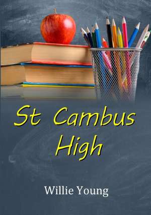 St. Cambus High de Willie Young