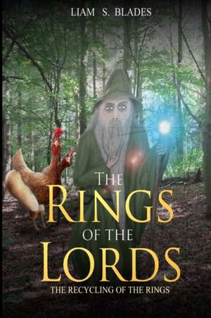 The Rings Of The Lords de Liam Blades