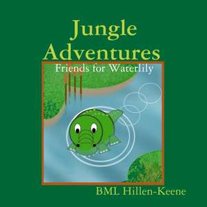 Jungle Adventures de Bml Hillen-Keene