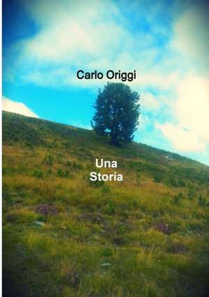 Una Storia de Carlo Origgi