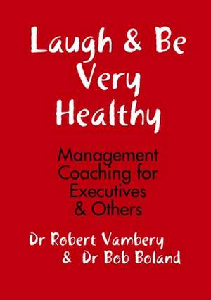 Laugh & Be Healthy de Boland &. Vambery