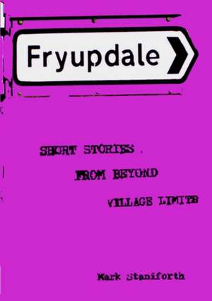 Fryupdale de Mark Staniforth