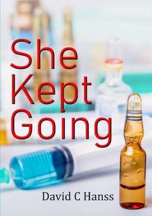 She Kept Going de David C Hanss