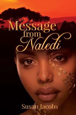 Message From Naledi de Susan Jacobs