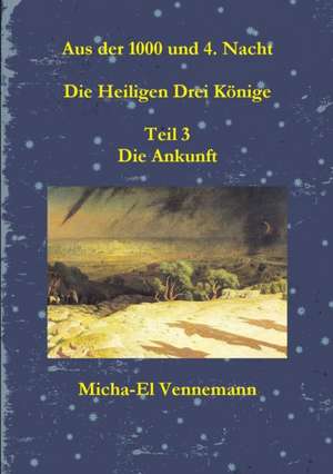 Vennemann, M: Heiligen Drei Könige - Teil 3