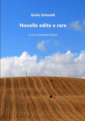 Novelle edite e rare de Giulio Grimaldi