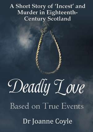 Deadly Love de Joanne Coyle