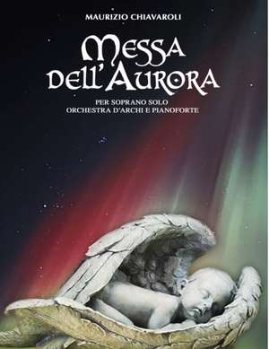 Messa dell' Aurora de Maurizio Chiavaroli