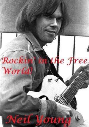 Rockin' in the Free World! de Harry Lime