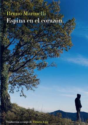 Espina en el corazón de Bruno Marinelli