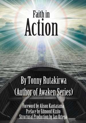 Faith In Action de Tonny Rutakirwa
