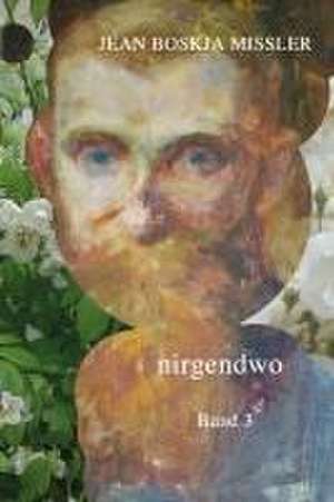 nirgendwo band 3 de Jean Boskja Missler