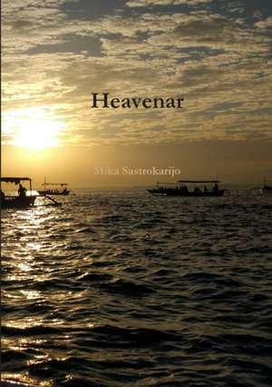 Heavenar de Mika Sastrokarijo