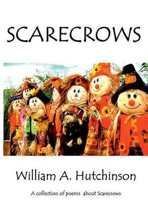 Scarecrows de Hutchinson, William a.