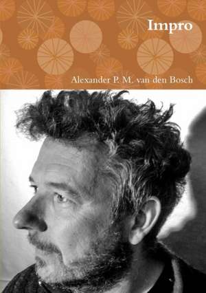 Impro de Alexander P. M. van den Bosch