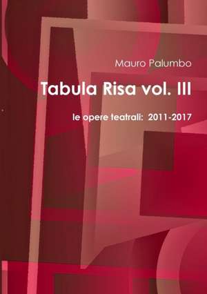 Tabula Risa vol. III de Mauro Palumbo