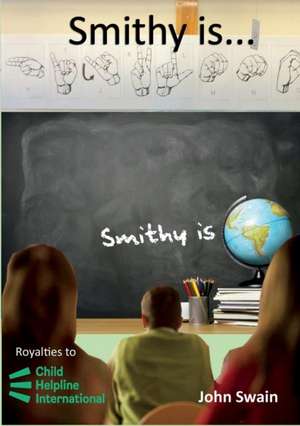 Smithy Is... de John Swain
