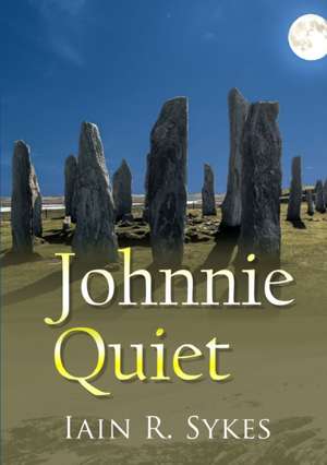 Johnnie Quiet de Iain R. Sykes