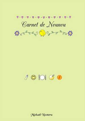 Carnet de Nounou de Mickal Nicotera