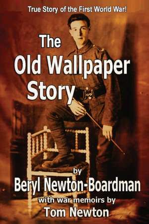 The Old Wallpaper Story de Beryl Newton-Boardman