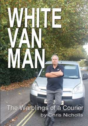 White Van Man de Chris Nicholls