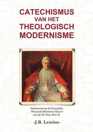 Catechismus van het Theologisch Modernisme de J. B. Lemius