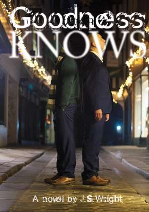 Goodness Knows de Julian Wright