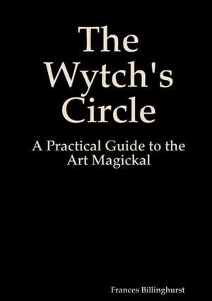 The Wytch's Circle de Frances Billinghurst