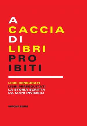 A caccia di libri proibiti de Simone Berni