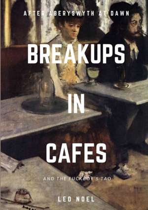 Breakups in Cafes de Léo Noël