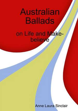 Australian Ballads de Anne Laura Sinclair