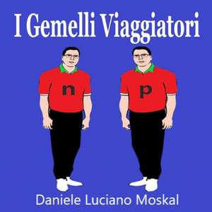 I Gemelli Viaggiatori de Daniele Luciano Moskal