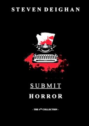 Submit Horror de Steven Deighan